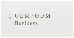 OEM/ODM Business